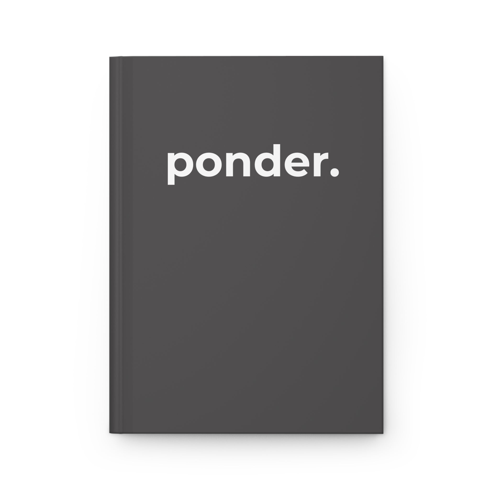ponder. Hardcover Journal — Minimal Matte Notebook for Reflection & Notes