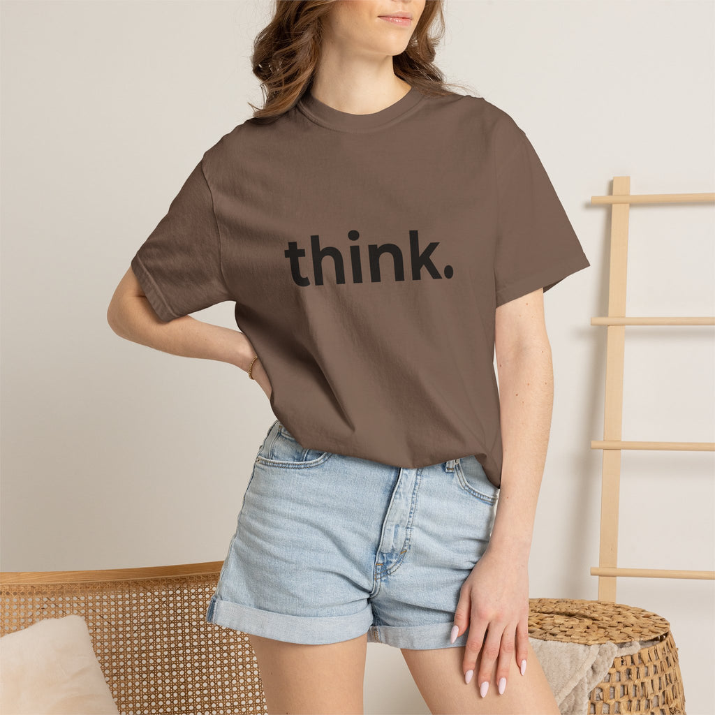 think. T-Shirt | Minimal Typography Tee, Inspirational Text Shirt