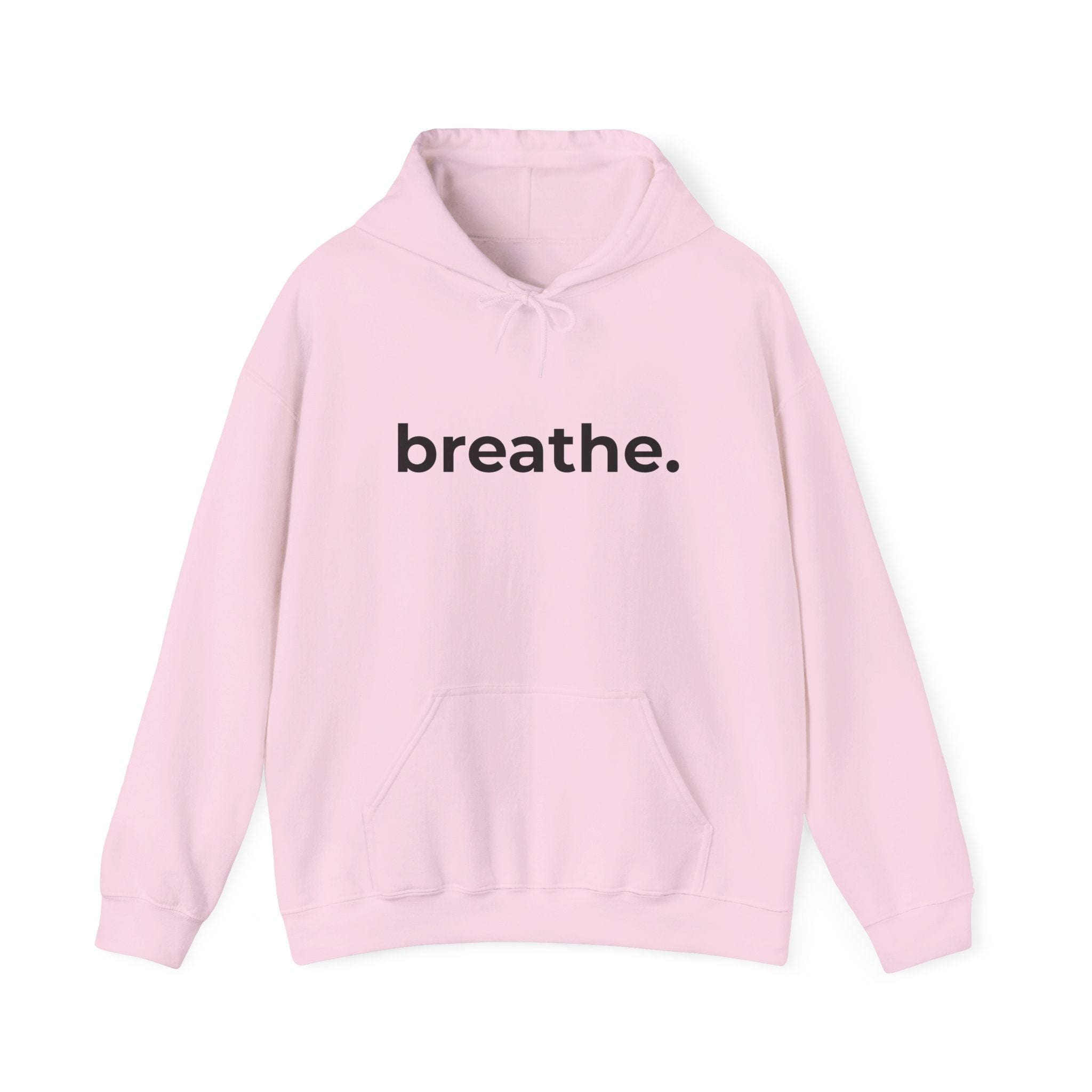 breathe. Minimalist Hoodie — Simple Inspirational Graphic Hooded Sweatshirt