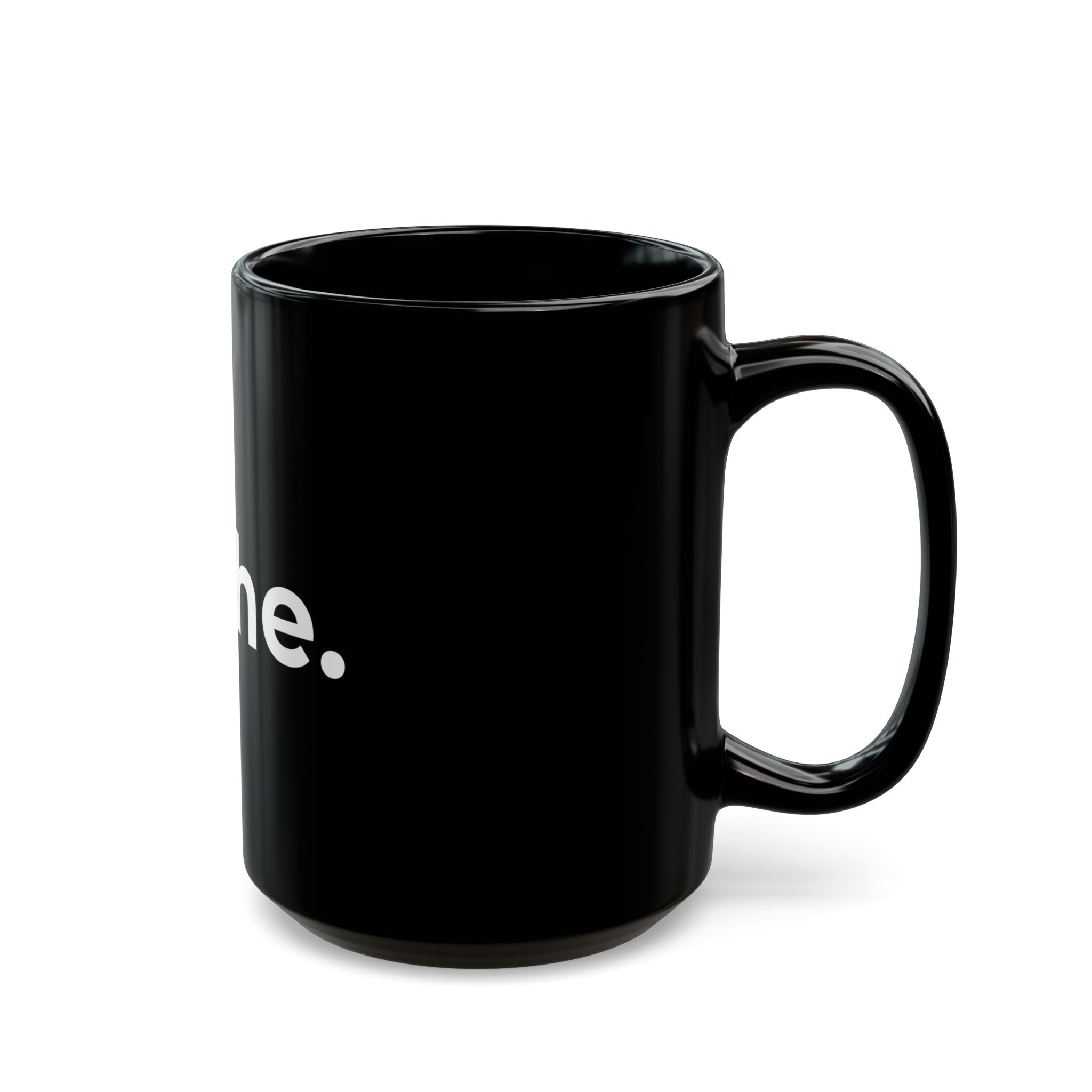 breathe. Black Ceramic Mug — Minimalist Motivational Coffee Cup (11oz, 15oz)