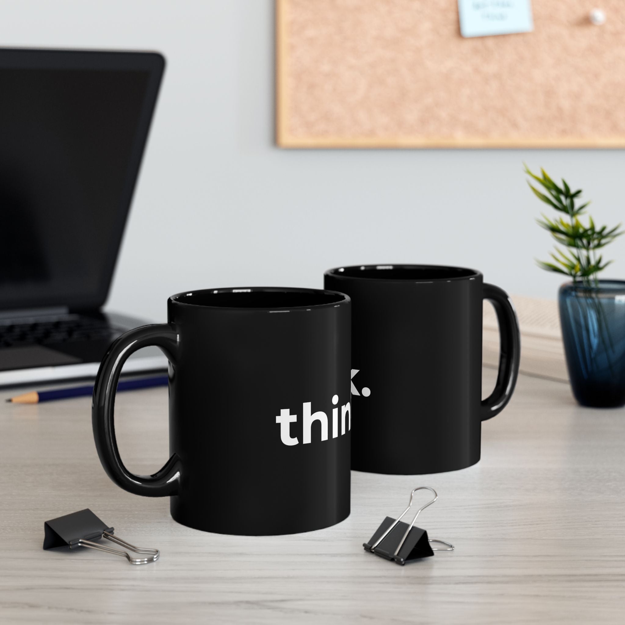 Think. Black Ceramic Mug — Minimalist Motivational Coffee Cup (11oz, 15oz)