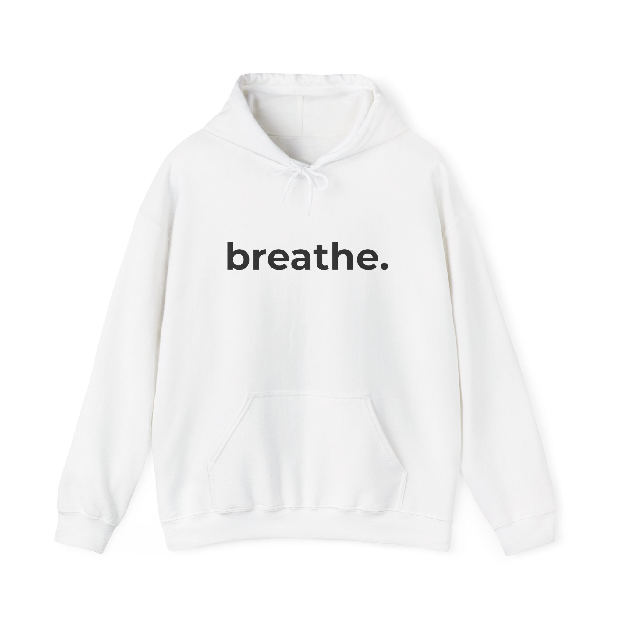 breathe. Minimalist Hoodie — Simple Inspirational Graphic Hooded Sweatshirt